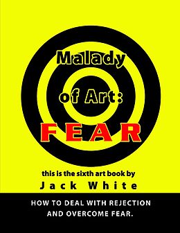 E-Book (epub) Malady of Art: Fear von Jack White