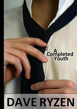E-Book (epub) A Completed Youth von Dave Ryzen