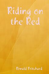 eBook (epub) Riding on the Red de Ronald Pritchard