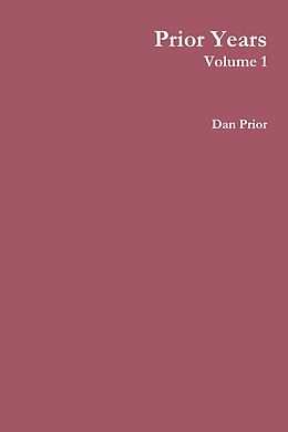 E-Book (epub) Prior Years : Volume 1 von Dan Prior