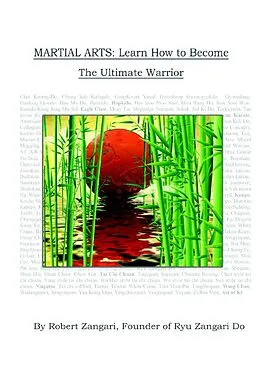 E-Book (epub) Martial Arts: Learn How to Become the Ultimate Warrior von Robert Zangari