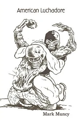 E-Book (epub) American Luchadore von Mark Muncy