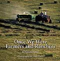E-Book (epub) Once We Were Farmers and Ranchers von Pamela Palmer, Alan Fuchs