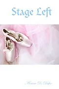 E-Book (epub) Stage Left von Miriam D. Dufer