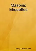 E-Book (epub) Masonic Etiquettes von Harry J. Noble P. M.