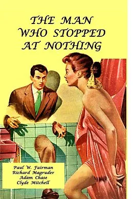 E-Book (epub) The Man Who Stopped at Nothing von Paul W. Fairman