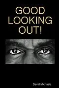 E-Book (epub) Good Looking Out! von David Michaels