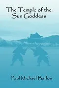 E-Book (epub) The Temple of the Sun Goddess von Paul Michael Barlow