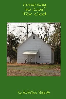 E-Book (epub) Learning to Live for God von Beth Ann Summitt