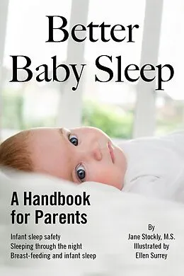 E-Book (epub) Better Baby Sleep: A Handbook for Parents von Jane Stockly, Ellen Surrey