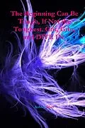 E-Book (epub) The Beginning Can Be Tough, If Not the Toughest. Grit, Grin, and Dive In. von Ashley Hart