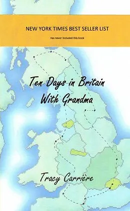 E-Book (epub) Ten Days in Britain with Grandma von Tracy Carriere