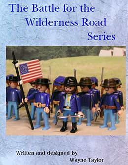 E-Book (epub) The Battle for the Wilderness Road Series von Wayne Taylor