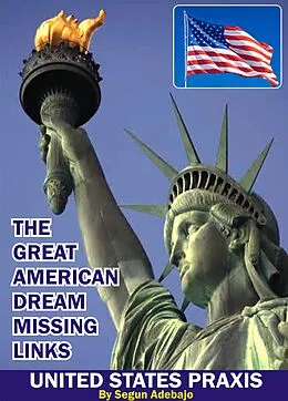 E-Book (epub) Great American Dreams Missing Links von Segun Adebajo