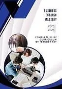 Kartonierter Einband Business English Mastery (B1-B2) von Fay (Teacher Fay) Khalil