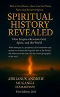 E-Book (epub) Spiritual History Revealed von Adrianus Muganga