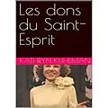 E-Book (epub) Dons du Saint-Esprit von Kathryn Kuhlman