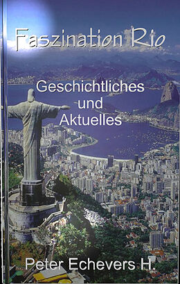 E-Book (epub) Faszination Rio von Peter Echevers H.