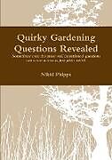 Kartonierter Einband Quirky Gardening Questions von Nikki Phipps