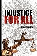 Couverture cartonnée Injustice for All de Donald Sperry