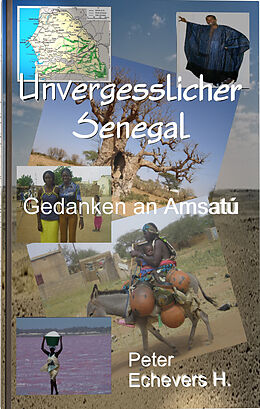 E-Book (epub) Unvergesslicher Senegal von Peter Echevers H.