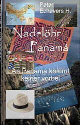 E-Book (epub) Nadelöhr Panamá von Peter Echevers H.
