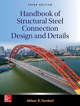 E-Book (epub) Handbook of Structural Steel Connection Design and Details, Third Edition von Akbar R. Tamboli