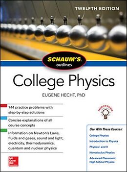 Kartonierter Einband Schaum's Outline of College Physics, Twelfth Edition von Eugene Hecht