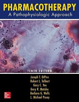 E-Book (epub) Pharmacotherapy: A Pathophysiologic Approach, Tenth Edition von Joseph T. Dipiro