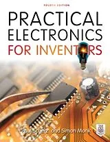 Kartonierter Einband Practical Electronics for Inventors von Paul Scherz, Simon Monk