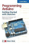 Kartonierter Einband Programming Arduino: Getting Started with Sketches von Simon Monk
