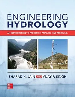 E-Book (epub) Engineering Hydrology: An Introduction to Processes, Analysis, and Modeling von Sharad K. Jain, Vijay P. Singh