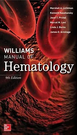 E-Book (pdf) Williams Manual of Hematology, Ninth Edition von Marshall A. Lichtman, Kenneth Kaushansky, Josef T. Prchal