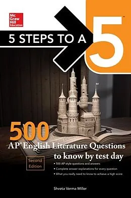 E-Book (epub) 5 Steps to a 5: 500 AP English Literature Questions to Know by Test Day, Second Edition von Shveta Verma Miller