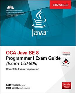 Couverture cartonnée OCA Java SE 8 Programmer I Exam Guide (Exams 1Z0-808) de Sierra Kathy, Bates Bert