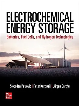 E-Book (epub) Electrochemical Energy Storage von Slobodan Petrovic, Peter Kurzweil, Juergen Garche