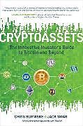 Livre Relié Cryptoassets: The Innovative Investor's Guide to Bitcoin and Beyond de Chris Burniske, Jack Tatar
