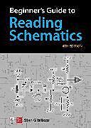 Reliure en spirale Beginner's Guide to Reading Schematics, Fourth Edition de Gibilisco Stan