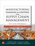 E-Book (epub) Manufacturing Planning and Control for Supply Chain Management: The CPIM Reference, 2E von F. Robert Jacobs, William Lee Berry, D Clay Whybark