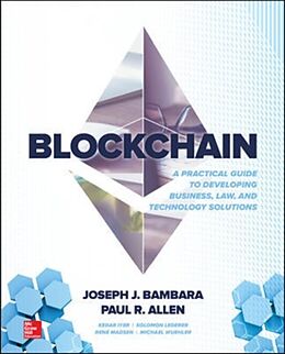 Couverture cartonnée Blockchain: A Practical Guide to Developing Business, Law, and Technology Solutions de Bambara