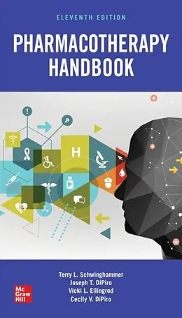 E-Book (epub) Pharmacotherapy Handbook, Eleventh Edition von Terry L. Schwinghammer, Joseph T. DiPiro, Vicki Ellingrod