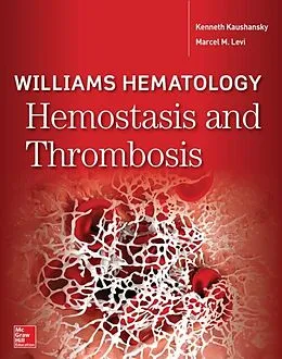 E-Book (epub) Williams Hematology Hemostasis and Thrombosis von Kenneth Kaushansky, Marcel M. Levi