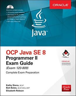 Fester Einband OCP Java SE 8 Programmer II Exam Guide (Exam 1Z0-809) von Kathy Sierra, Bert Bates, Elisabeth Robson