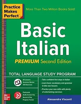 E-Book (epub) Practice Makes Perfect: Basic Italian, Second Edition von Alessandra Visconti