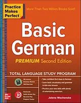 Kartonierter Einband (Kt) Practice Makes Perfect: Basic German, Premium Second Edition von Jolene Wochenske