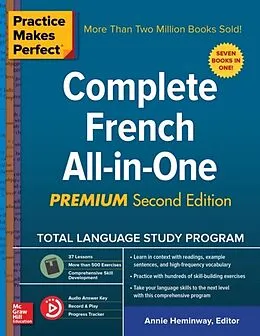 E-Book (epub) Practice Makes Perfect: Complete French All-in-One, Premium Second Edition von Annie Heminway
