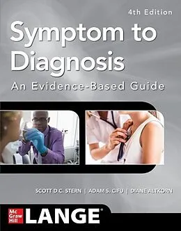 E-Book (epub) Symptom to Diagnosis An Evidence Based Guide, Fourth Edition von Scott D. C. Stern, Adam S. Cifu, Diane Altkorn