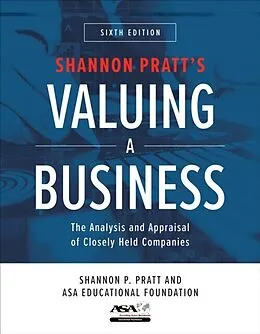 E-Book (epub) Valuing a Business, Sixth Edition: The Analysis and Appraisal of Closely Held Companies von Shannon P. Pratt
