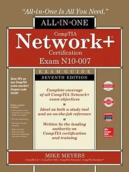 E-Book (epub) CompTIA Network+ Certification All-in-One Exam Guide, Seventh Edition (Exam N10-007) von Mike Meyers