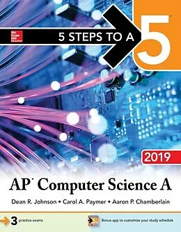 E-Book (epub) 5 Steps to a 5: AP Computer Science A 2019 von Dean R. Johnson
